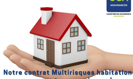 un contrat Multirisques Habitation !